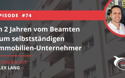 In 2 Jahren vom Beamten zum selbstständigen Immobilien-Unternehmer