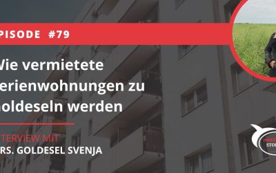 Wie vermietete Ferienwohnungen zu Goldeseln werden