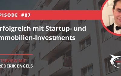 Erfolgreich mit Startup- und Immobilien-Investments