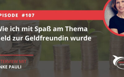 Wie ich mit Spaß am Thema Geld zur Geldfreundin wurde