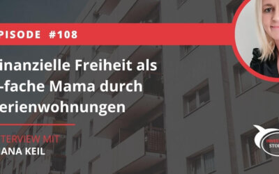 Finanzielle Freiheit als 3-fache Mama durch Ferienwohnungen