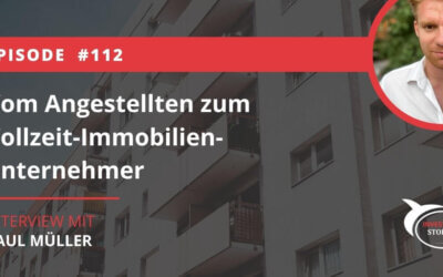 Vom Angestellten zum Vollzeit-Immobilienunternehmer