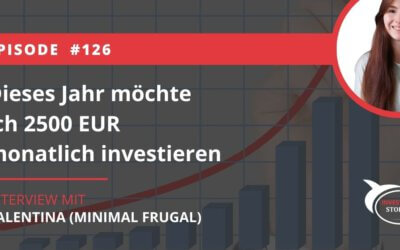 „Dieses Jahr möchte ich 2500 EUR monatlich investieren“