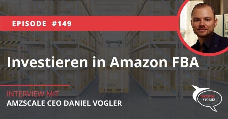 Investieren in Amazon FBA mit Amzscale CEO Daniel Vogler