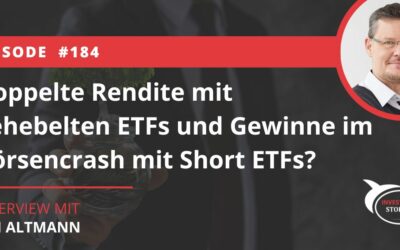 Doppelte Rendite mit gehebelten ETFs und Gewinne im Börsencrash mit Short ETFs?