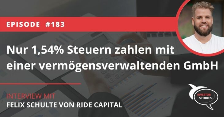 Nur 1,54% Steuern zahlen mit einer vermögensverwaltenden GmbH