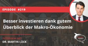 Besser investieren dank gutem Überblick der Makro-Ökonomie Volkswirtschaft Martin Lück BlackRock