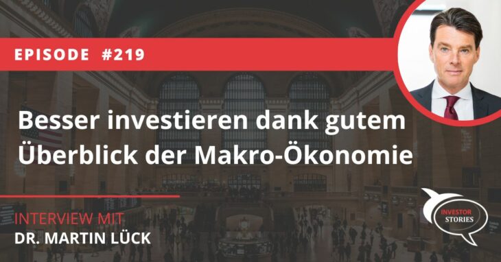 Besser investieren dank gutem Überblick der Makro-Ökonomie Volkswirtschaft Martin Lück BlackRock