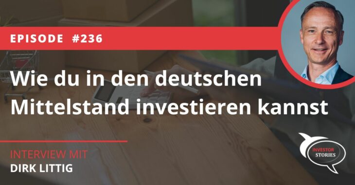 Wie du in den deutschen Mittelstand investieren kannst Conda Dirk Littig Investor Stories