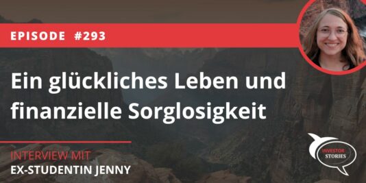 Ein glückliches Leben und finanzielle Sorglosigkeit Ex-Studentin Jenny