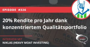 20% Rendite pro Jahr dank konzentriertem Qualitätsportfolio Heavy Moat Investing Niklas Investor Stories