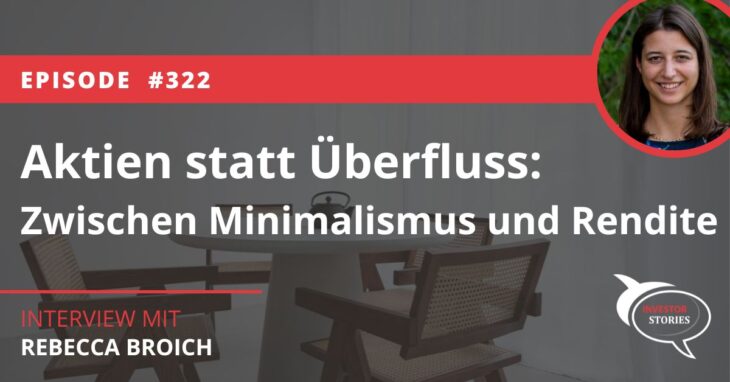 Aktien statt Überfluss Rebeccas Story zwischen Minimalismus und Rendite Interview freimutig frei mutig investor stories