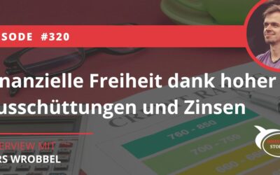 Finanzielle Freiheit dank hoher Ausschüttungen und Zinsen
