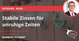 Stabile Zinsen für unruhige Zeiten Anleihen Norbert Schmidt Investor Stories